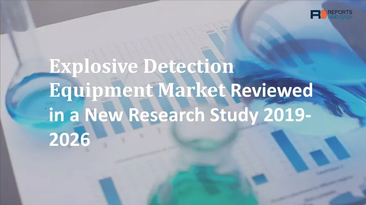 explosive detection equipment market reviewed