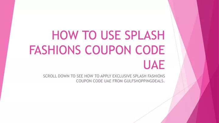 how to use splash fashions coupon code uae