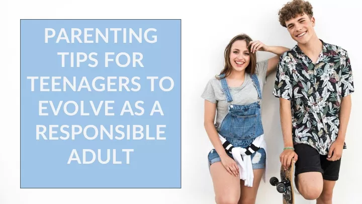parenting tips for teenagers to evolve