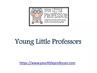Young Little Professors - www.yourlittleprofessor.com