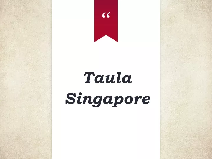 taula singapore