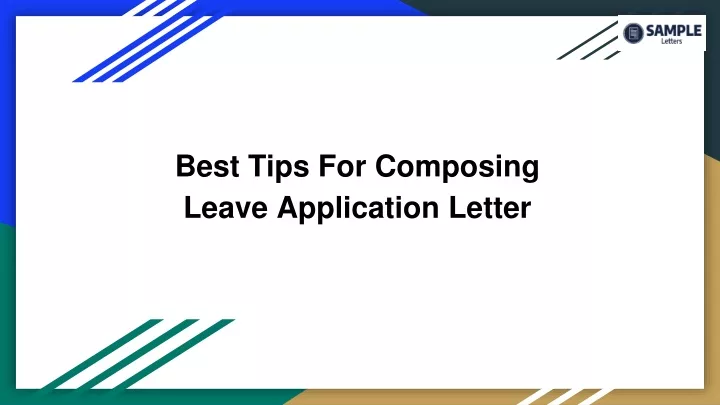 best tips for composing leave application letter