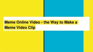 Meme Online Video - the Way to Make a Meme Video Clip
