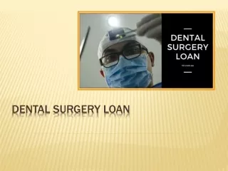 dental surgery loan