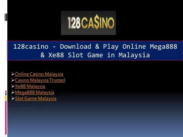 128casino download play online mega888 xe88 slot