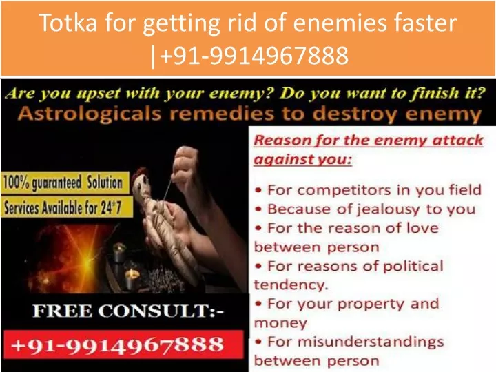 totka for getting rid of enemies faster 91 9914967888