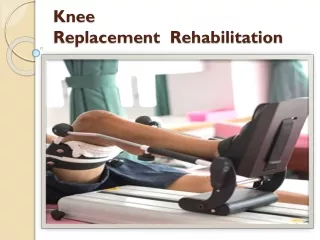 Total Knee Replacement rehabilitation