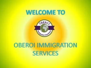 Find A Best Immigration Consultant – Oberoi Immigration Consultants