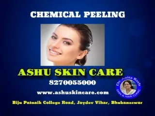 Ashu skin care best chemical peeling treatment clinic in bhubaneswar odisha