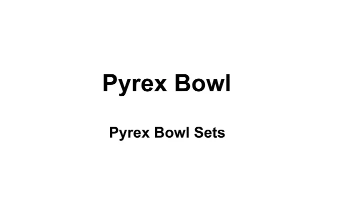 pyrex bowl