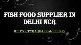 Fish food supplier in Delhi NCR