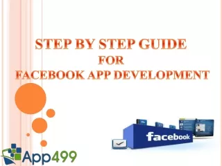 STEP BY STEP GUIDE FOR FACEBOOK APP DEVELOPMENT