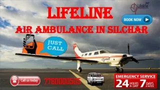 Get Quick Departure of Critical Patient by Lifeline Air Ambulance in Silchar