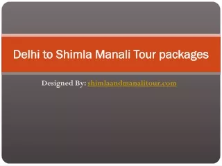 delhi to shimla manali tour packages