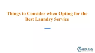 Things to Consider when Opting for the Best Laundry Service