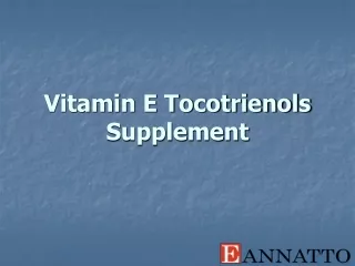 Vitamin E Tocotrienols Supplement