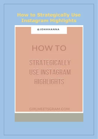 How to Strategically Use Instagram Highlights