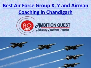 Air Force Group X, Y and Airman Exam Coaching in Chandigarh