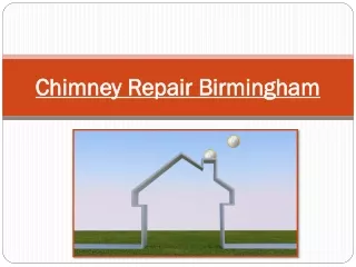Know The Importance Of Chimney Cleaning With Chimney Repair Birmingham