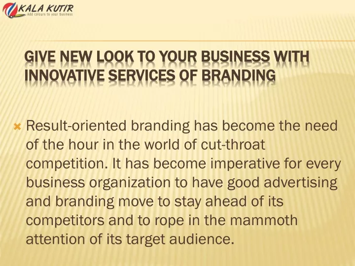 give new look to your business with innovative services of branding