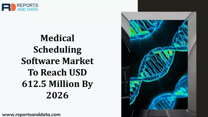medical scheduling software market to reach