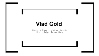 Vlad Gold - Experienced Real Estate Agent