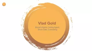 Vlad Gold Real Estate - Buyer's Agent and Listing Agent