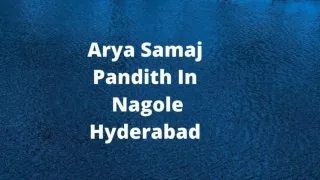 Arya Samaj  Pandith in Nagole