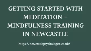Getting Started with Meditation - Mindfulness Training in Newcastle