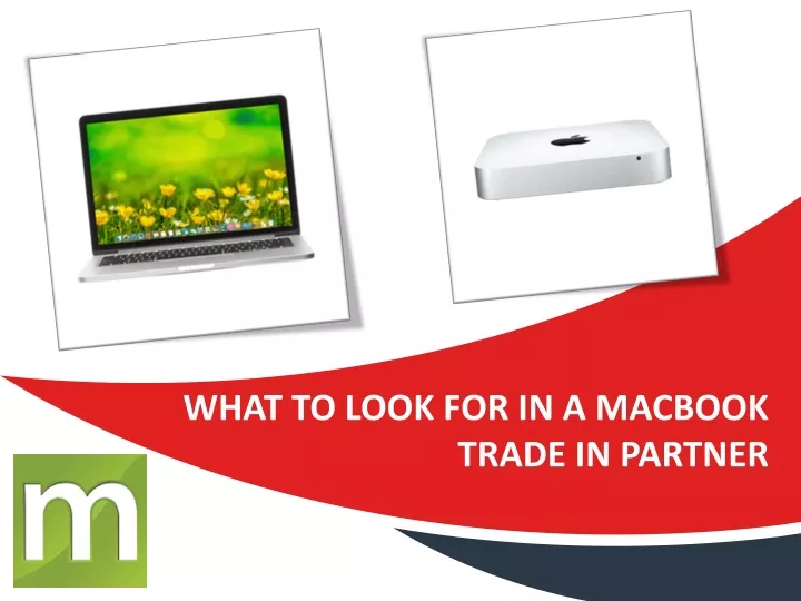 what to look for in a macbook trade in partner