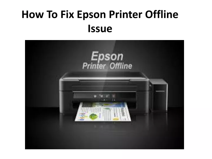 how to fix epson printer offline issue