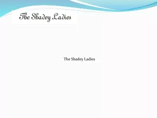 The Shadey Ladies