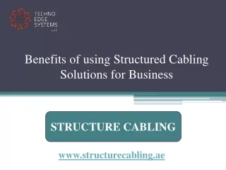benefits of using structured cabling solutions for business