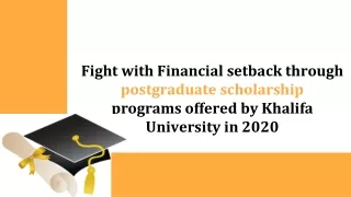 Fight With Financial Setback Through Postgraduate Scholarship Programs In 2020