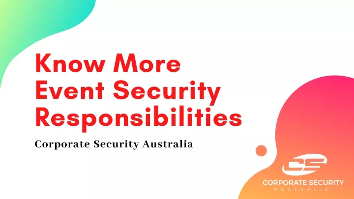 know more event security responsibilities