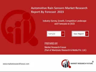 Automotive Rain Sensors Market Research Report - Global Forecast till 2023