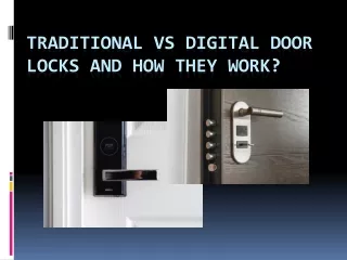 Traditional Vs Digital Door Locks and How They Work?