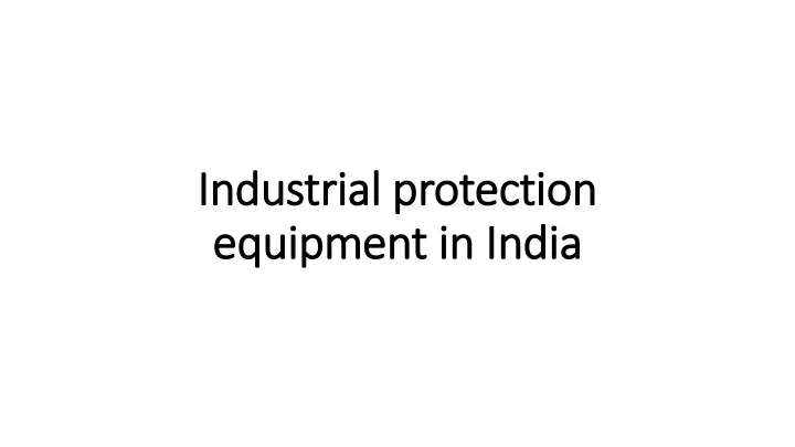 industrial protection equipment in india
