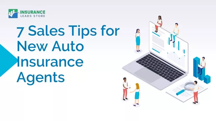 7 sales tips for new auto insurance agents