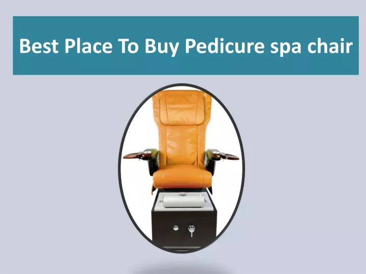 best place to buy pedicure spa chair