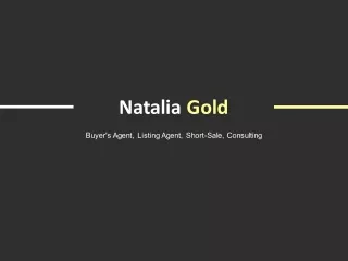 Natalia Gold Real Estate - Buyer's Agent and Listing Agent