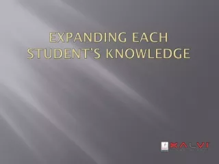 Expanding Each Student’s Knowledge - Kalvischools