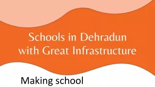 schools in dehradun with great infrastructure
