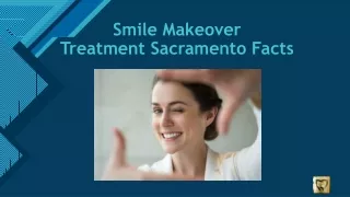 Smile Makeover Treatment Sacramento