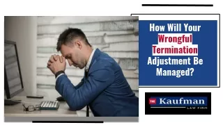how will your wrongful termination adjustment