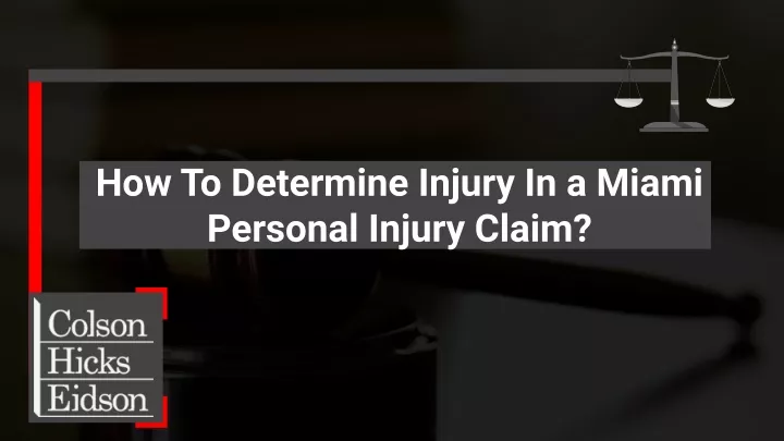 how to determine injury in a miami personal