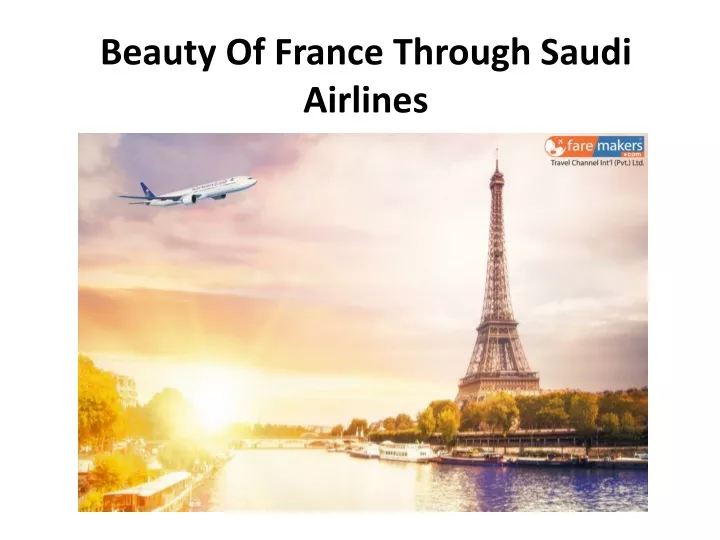 beauty of france through saudi airlines