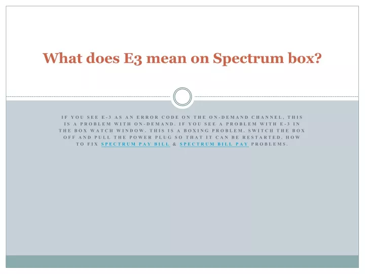 what does e3 mean on spectrum box