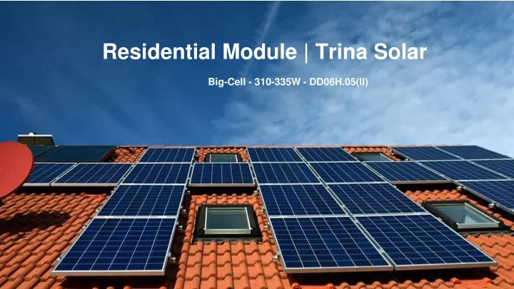 residential module trina solar big cell 310 335w
