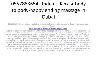 0557863654   Indian - Kerala-body to body-happy ending massage in Dubai